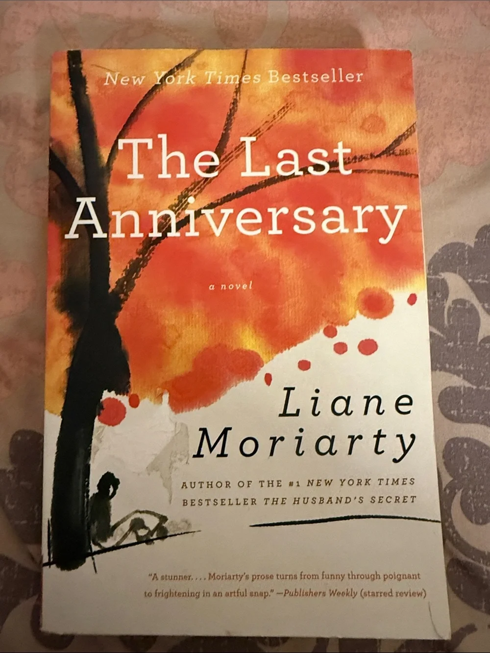The last anniversary Liane Moriarty